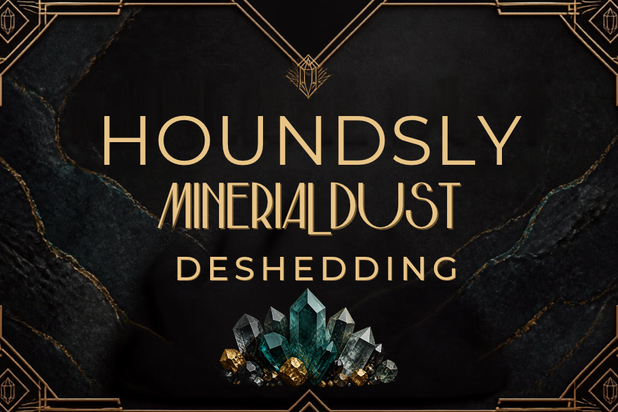 Mineral Dust Deshedding – 4 oz